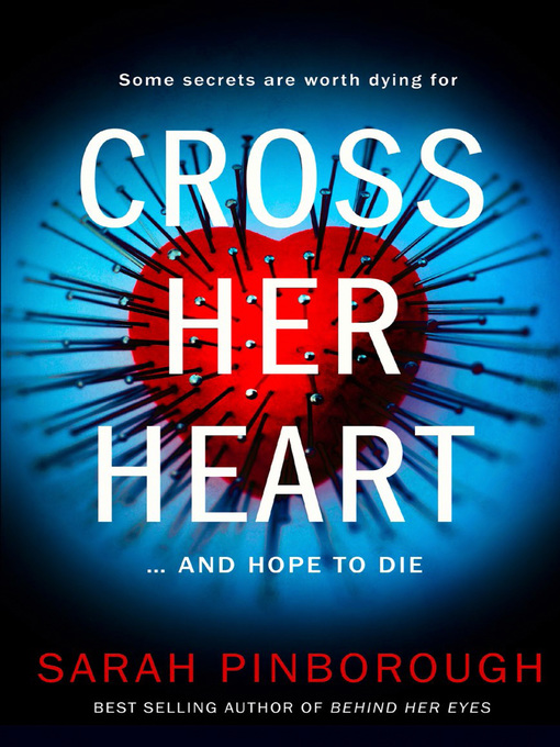 Title details for Cross Her Heart by Sarah Pinborough - Available